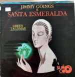 Disco de Vinilo Jimmy Goings & Santa Esmeralda  - Green Talisman Vinyl Record