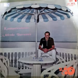 Alfredo Barrantes - Románticamente Vinilo