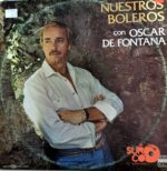 Disco de Vinilo Oscar De Fontana - Nuestros Boleros Con Oscar De Fontana Vinyl Record
