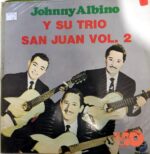 Disco de Vinilo Johnny Albino Y Su Trío San Juan - Johnny Albino Y Su Trío San Juan Vol 2 Vinyl Record