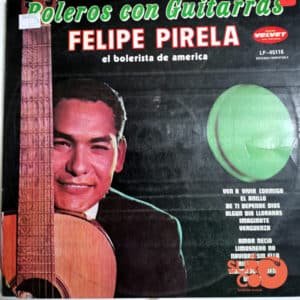 Felipe Pirela - Boleros Con Guitarras Vinilo