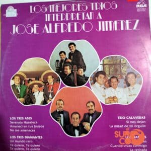 José Alfredo Jiménez - Los Mejores Tríos Interpretan A …. Vinilo