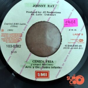 Disco de Vinilo Johnny Ray - Tienes La Mente Loca / Ceniza Fría Vinyl Record