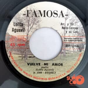Disco de Vinilo Lolita Aguavil - Vuelve Mi Amor / El Canchis Canchis Vinyl Record