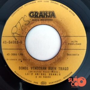 Disco de Vinilo Luis Aníbal Granja Y Su Banda - Alma Enamorada / Donde Venderán Buen Trago Vinyl Record
