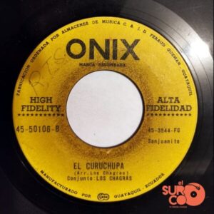Disco de Vinilo Conjunto Los Chagras - Cuando Me Aleje De Mi Tierra / El Curuchupa Vinyl Record