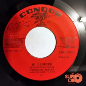 Disco de Vinilo Roberto Zumba - Por Tí, Me Estoy Muriendo / Mi Padecer Vinyl Record
