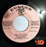 Disco de Vinilo Paulino Pezo - Mi Triste Vida / Por Tu Culpa Vinyl Record