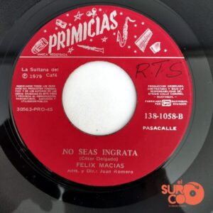Disco de Vinilo Félix Macías - Sin Ti, No Viviré / No Seas Ingrata Vinyl Record