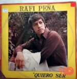 Disco de Vinilo Rafi Peña - Quiero Ser Vinyl Record