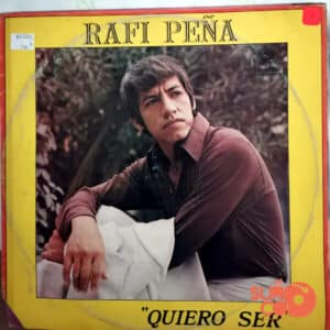 Disco de Vinilo Rafi Peña - Quiero Ser Vinyl Record