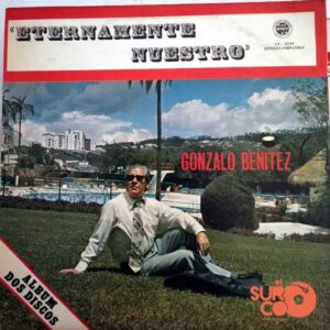 Disco de Vinilo Gonzalo Benítez - Eternamente Nuestro Vinyl Record