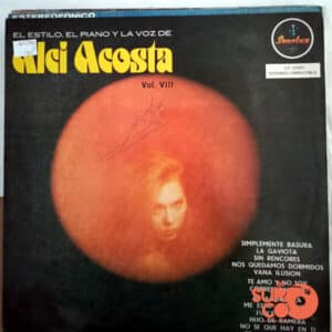 Alci Acosta - El Estilo, El Piano Y La Voz Vinilo