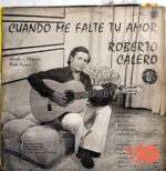 Disco de Vinilo Roberto Calero - Cuando Me Falte Tu Amor Vinyl Record