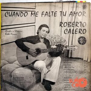 Disco de Vinilo Roberto Calero - Cuando Me Falte Tu Amor Vinyl Record