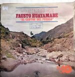 Disco de Vinilo Fausto Huayamabe - Lo Mejor De Fausto Huayamabe Vinyl Record