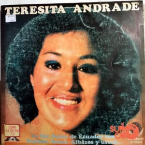 Teresita Andrade - Teresita Andrade, La Dulce Voz De Ecuador Vinilo