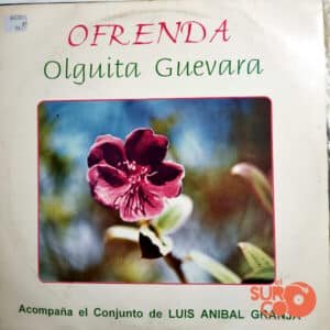 Olguita Guevara - Ofrenda Vinilo