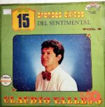 Disco de Vinilo Claudio Vallejo - 15 Grandes Éxitos Del Sentimental Vol 2 Vinyl Record