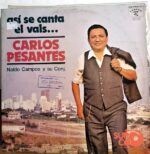 Disco de Vinilo Carlos Pesantes - Así Se Canta El Vals Vinyl Record