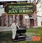 Disco de Vinilo Juan Torres - Mi Corazón Es Un Gitano Vinyl Record