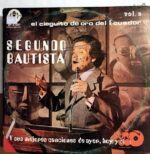 Disco de Vinilo Segundo Bautista - El Cieguito De Oro Del Ecuador Vol 2 Vinyl Record