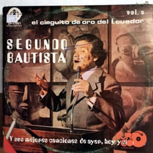 Segundo Bautista - El Cieguito De Oro Del Ecuador Vol 2 Vinilo