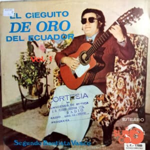 Segundo Bautista - El Cieguito De Oro Del Ecuador Vol 1 Vinilo