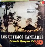 Disco de Vinilo Fernando Meseguer - Los Últimos Cantares Vinyl Record