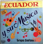 Disco de Vinilo Grupo Sinfónico - Ecuador Y Su Música Vinyl Record