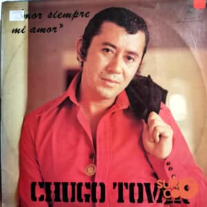 Disco de Vinilo Chugo Tobar - Amor Siempre Mi Amor Vinyl Record