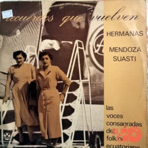 Hermanas Mendoza Suasti - Recuerdos Que Vuelven Vinilo