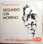 Disco de Vinilo Segundo Luis Moreno - Colección Clásicos Ecuatorianos Vinyl Record