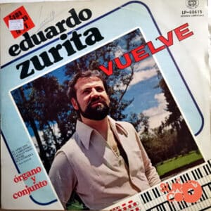 Eduardo Zurita - Vuelve Vinilo