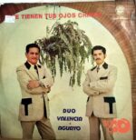 Disco de Vinilo Dúo Valencia-Aguayo - Que Tienen Tus Ojos Chinos Vinyl Record