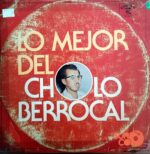 Disco de Vinilo El Cholo Berrocal - Lo Mejor De El Cholo Berrocal Vinyl Record