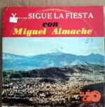 Disco de Vinilo Miguel Almachi - Y Sigue La Fiesta Vinyl Record