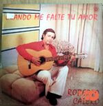 Disco de Vinilo Roberto Calero - Cuando Me Falte Tu Amor Vinyl Record