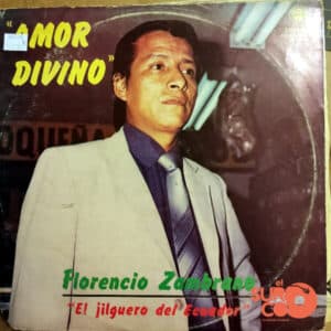 Florencio Zambrano - Amor Divino Vinilo