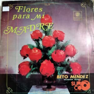 Beto Méndez - Flores Para Mi Madre Vinilo