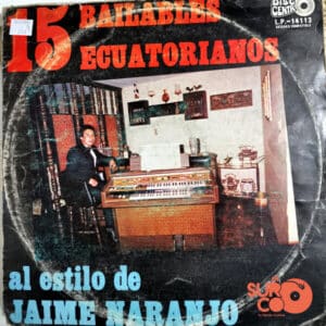 Jaime Naranjo - 15 Bailables Ecuatorianos Vinilo