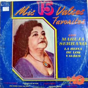 Marujita Serrano - Mis 15 Valses Favoritos Vinilo