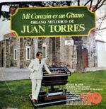 Disco de Vinilo Juan Torres - Mi Corazón Es Un Gitano Vinyl Record