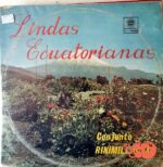 Disco de Vinilo Conjunto Rinimillacta - Lindas Ecuatorianas Vinyl Record