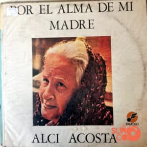 Alci Acosta - Por El Alma De Mi Madre Vinilo