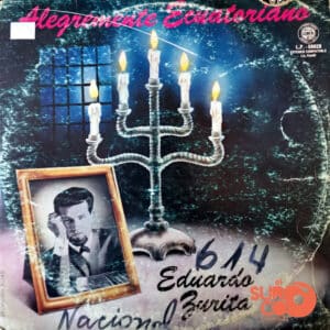 Eduardo Zurita - Alegremente Ecuatoriano Vinilo