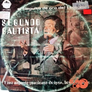 Segundo Bautista - El Cieguito De Oro Del Ecuador Vol 2 Vinilo