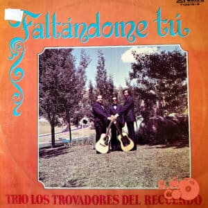 Disco de Vinilo Trío Los Trovadores Del Recuerdo - Faltándome Tu Vinyl Record
