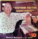 Disco de Vinilo Humberto Santacruz - Souvenir Musical Ecuatoriano Vinyl Record