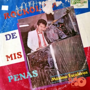 Máximo Escaleras - Rockolita De Mis Penas Vinilo